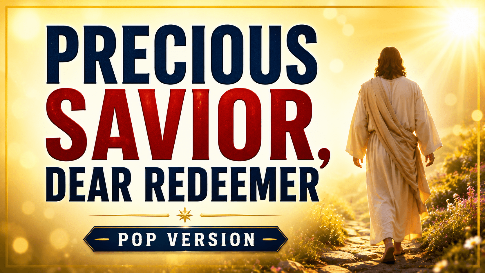 Precious Savior, Dear Redeemer